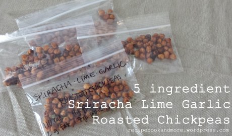 Roasted Chickpeas - just 5 ingredients - perfect for 100 calorie DIY snack packs. Garlic, Sriracha, and Lime. Low-fat.